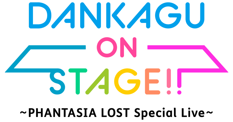 東方ダンカグオンステージ!! PHANTASIA LOST Special Live